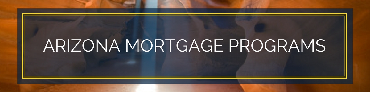 Arizona Mortgage Programs