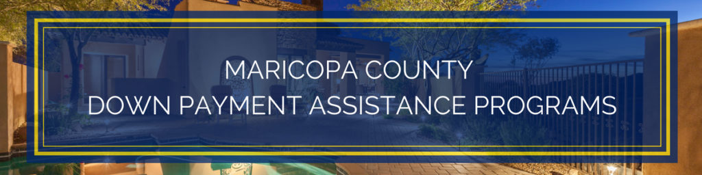 Maricopa County Down Payment Assistance Programs